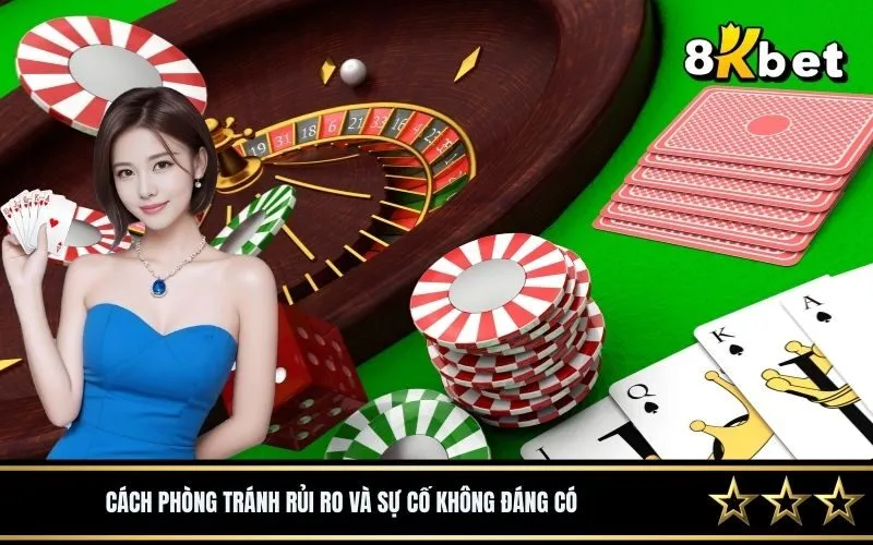 Cách phòng tránh rủi ro và sự cố không đáng có