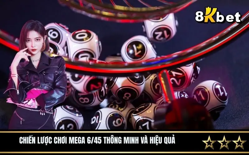 Soi cầu dự đoán kết quả mega 6/45 tại 8Kbet