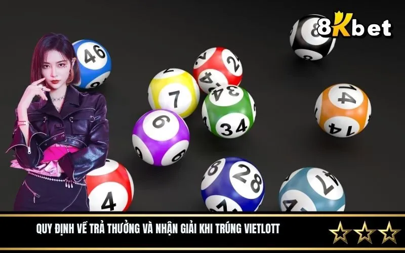Quy định về trả thưởng và nhận giải khi trúng Vietlott