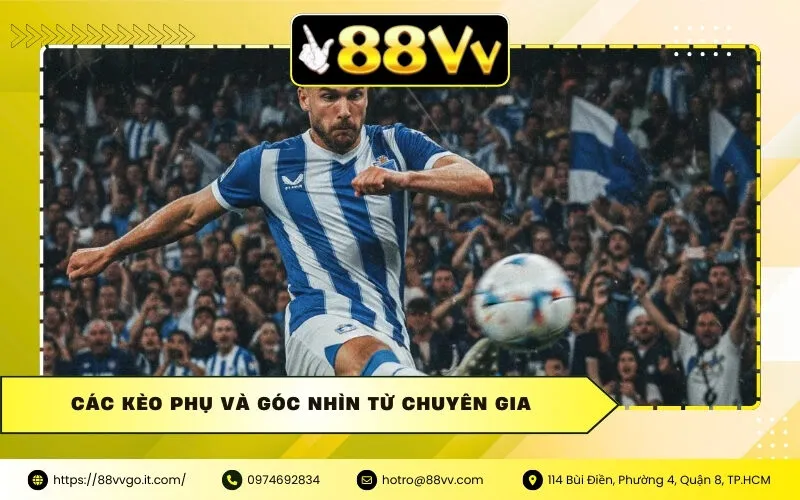 Các kèo phụ và góc nhìn từ chuyên gia