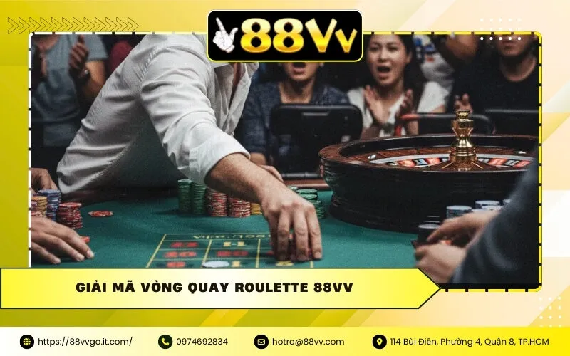 Giải mã vòng quay Roulette 88vv