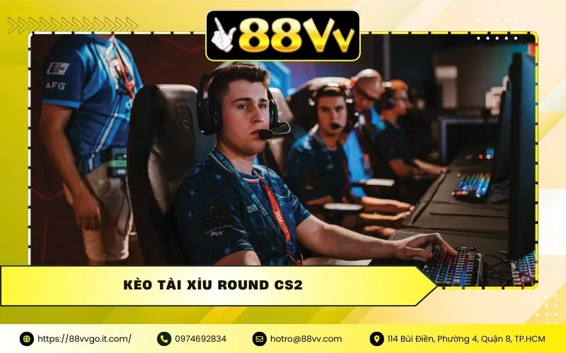 Kèo Tài Xỉu Round CS2