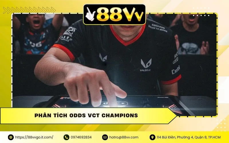Phân Tích Odds VCT Champions