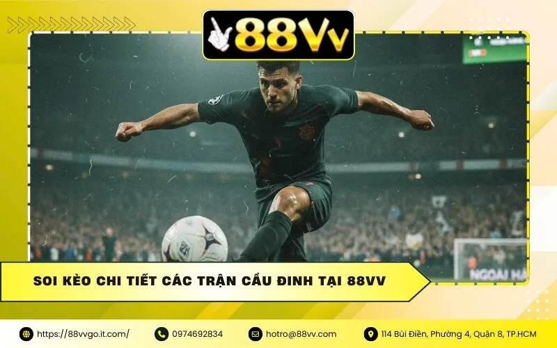 Soi kèo chi tiết các trận cầu đinh tại 88vv