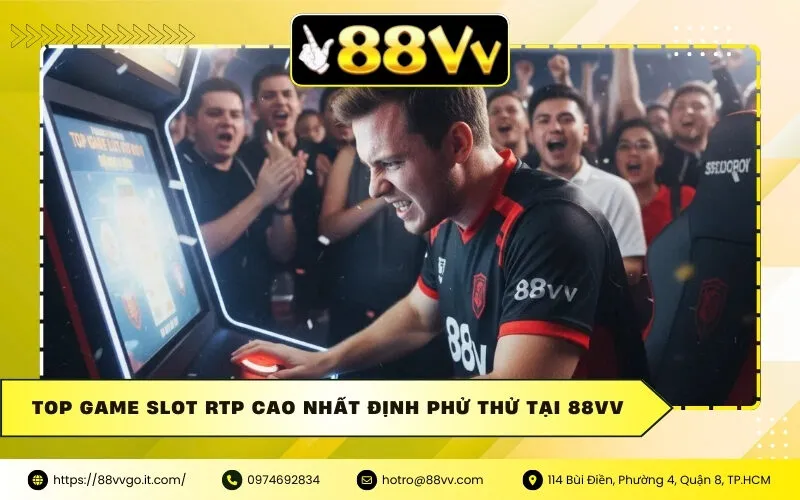 Top Game Slot RTP Cao Nhất Định Phử Thử Tại 88vv